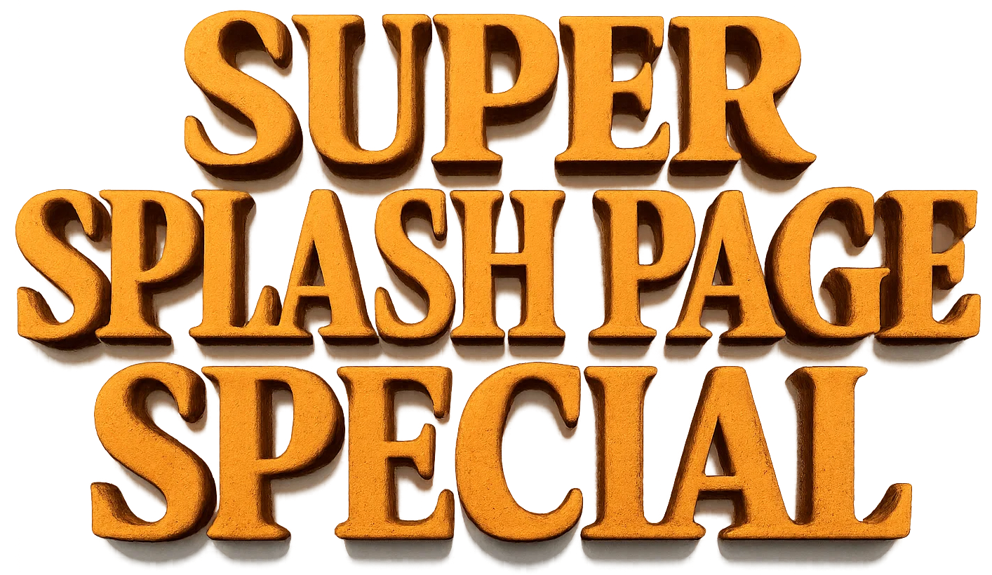 Super Splash Page Special